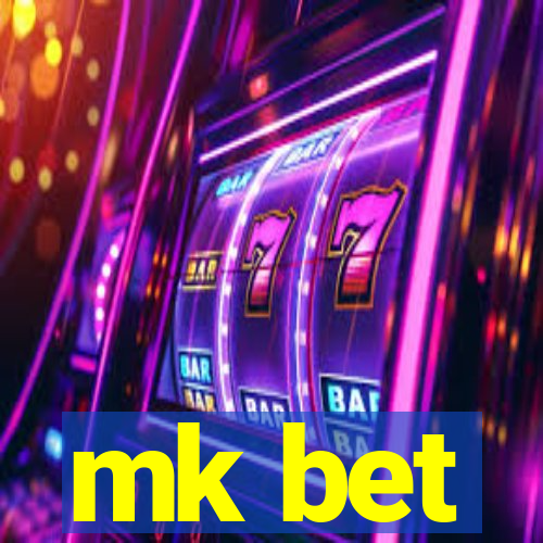 mk bet